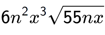 A LaTex expression showing 6{n} to the power of 2 {x} to the power of 3 square root of 55nx