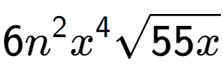 A LaTex expression showing 6{n} to the power of 2 {x} to the power of 4 square root of 55x