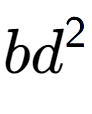 A LaTex expression showing b{d} to the power of 2