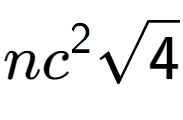 A LaTex expression showing n{c} to the power of 2 square root of 4