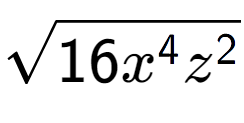 A LaTex expression showing square root of 16{x to the power of 4 {z} to the power of 2 }