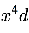 A LaTex expression showing {x} to the power of 4 d