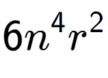 A LaTex expression showing 6{n} to the power of 4 {r} to the power of 2