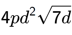 A LaTex expression showing 4p{d} to the power of 2 square root of 7d