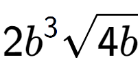 A LaTex expression showing 2{b} to the power of 3 square root of 4b