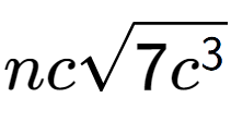 A LaTex expression showing ncsquare root of 7{c to the power of 3 }