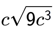 A LaTex expression showing csquare root of 9{c to the power of 3 }