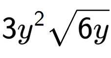 A LaTex expression showing 3{y} to the power of 2 square root of 6y