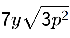 A LaTex expression showing 7ysquare root of 3{p to the power of 2 }