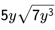 A LaTex expression showing 5ysquare root of 7{y to the power of 3 }