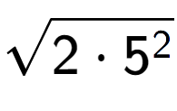 A LaTex expression showing square root of 2 times 5 to the power of 2