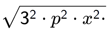 A LaTex expression showing square root of 3 to the power of 2 times p to the power of 2 times x to the power of 2 times