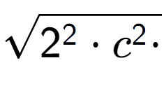 A LaTex expression showing square root of 2 to the power of 2 times c to the power of 2 times