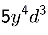 A LaTex expression showing 5{y} to the power of 4 {d} to the power of 3