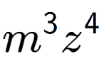 A LaTex expression showing {m} to the power of 3 {z} to the power of 4