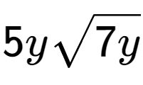 A LaTex expression showing 5ysquare root of 7y