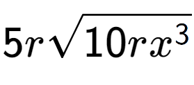 A LaTex expression showing 5rsquare root of 10r{x to the power of 3 }