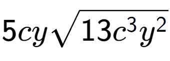 A LaTex expression showing 5cysquare root of 13{c to the power of 3 {y} to the power of 2 }