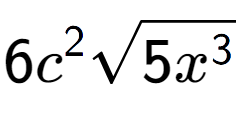 A LaTex expression showing 6{c} to the power of 2 square root of 5{x to the power of 3 }