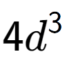 A LaTex expression showing 4{d} to the power of 3