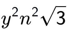 A LaTex expression showing {y} to the power of 2 {n} to the power of 2 square root of 3