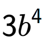 A LaTex expression showing 3{b} to the power of 4