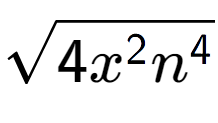 A LaTex expression showing square root of 4{x to the power of 2 {n} to the power of 4 }