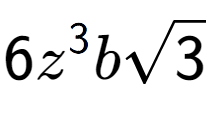 A LaTex expression showing 6{z} to the power of 3 bsquare root of 3