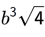 A LaTex expression showing {b} to the power of 3 square root of 4