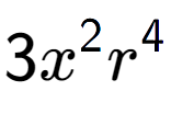 A LaTex expression showing 3{x} to the power of 2 {r} to the power of 4