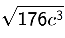 A LaTex expression showing square root of 176{c to the power of 3 }