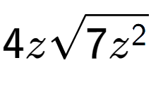 A LaTex expression showing 4zsquare root of 7{z to the power of 2 }