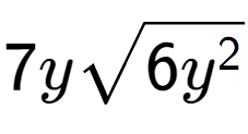 A LaTex expression showing 7ysquare root of 6{y to the power of 2 }