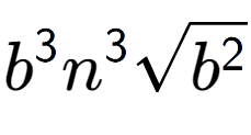 A LaTex expression showing {b} to the power of 3 {n} to the power of 3 square root of {b to the power of 2 }