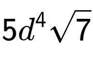 A LaTex expression showing 5{d} to the power of 4 square root of 7