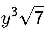 A LaTex expression showing {y} to the power of 3 square root of 7