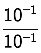 A LaTex expression showing \frac{10 to the power of -1 }{10 to the power of -1 }