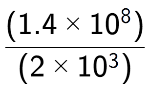 A LaTex expression showing \frac{(1.4 multiplied by 10 to the power of 8 ) }{ (2 multiplied by 10 to the power of 3 )}