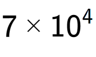 A LaTex expression showing 7 multiplied by 10 to the power of 4