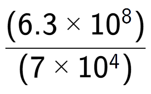 A LaTex expression showing \frac{(6.3 multiplied by 10 to the power of 8 ) }{ (7 multiplied by 10 to the power of 4 )}