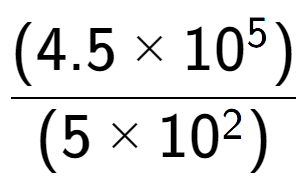 A LaTex expression showing \frac{(4.5 multiplied by 10 to the power of 5 ) }{ (5 multiplied by 10 to the power of 2 )}