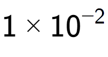 A LaTex expression showing 1 multiplied by 10 to the power of -2