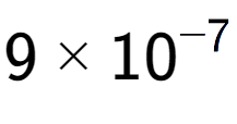 A LaTex expression showing 9 multiplied by 10 to the power of -7