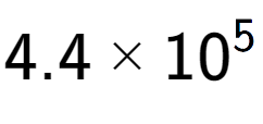 A LaTex expression showing 4.4 multiplied by 10 to the power of 5