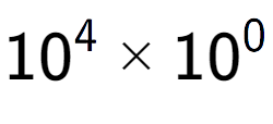 A LaTex expression showing 10 to the power of 4 multiplied by 10 to the power of 0