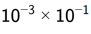 A LaTex expression showing 10 to the power of -3 multiplied by 10 to the power of -1