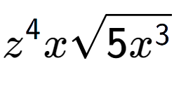 A LaTex expression showing {z} to the power of 4 xsquare root of 5{x to the power of 3 }