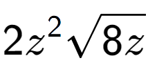 A LaTex expression showing 2{z} to the power of 2 square root of 8z