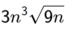 A LaTex expression showing 3{n} to the power of 3 square root of 9n