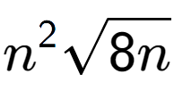 A LaTex expression showing {n} to the power of 2 square root of 8n